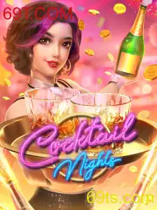 Descubra as Emoções do Jogo CocktailNights na Plataforma 69T.COM